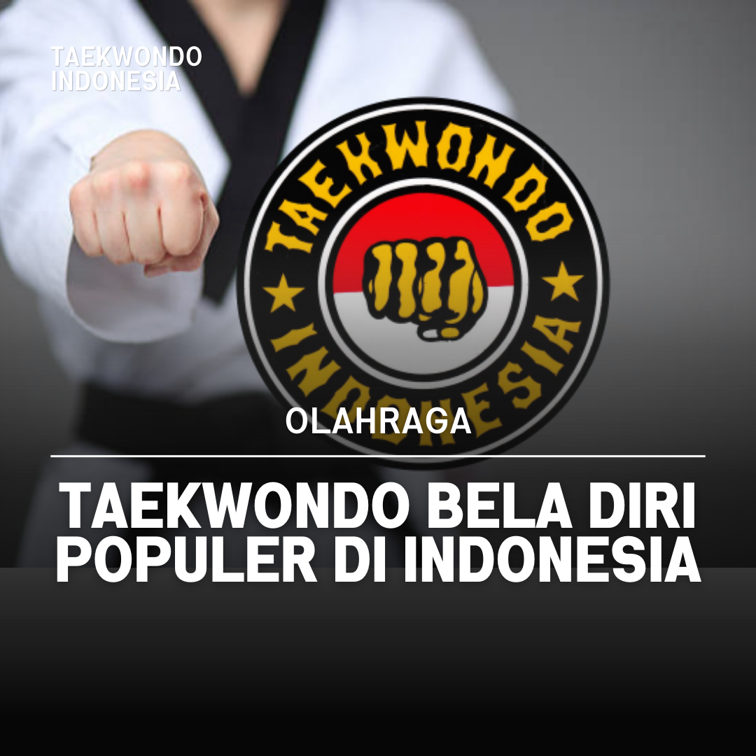 Kejuaraan Dunia Taekwondo: Puncak Prestasi dalam Seni Bela Diri Taekwondo Indonesia Dojang mahertcsemarang